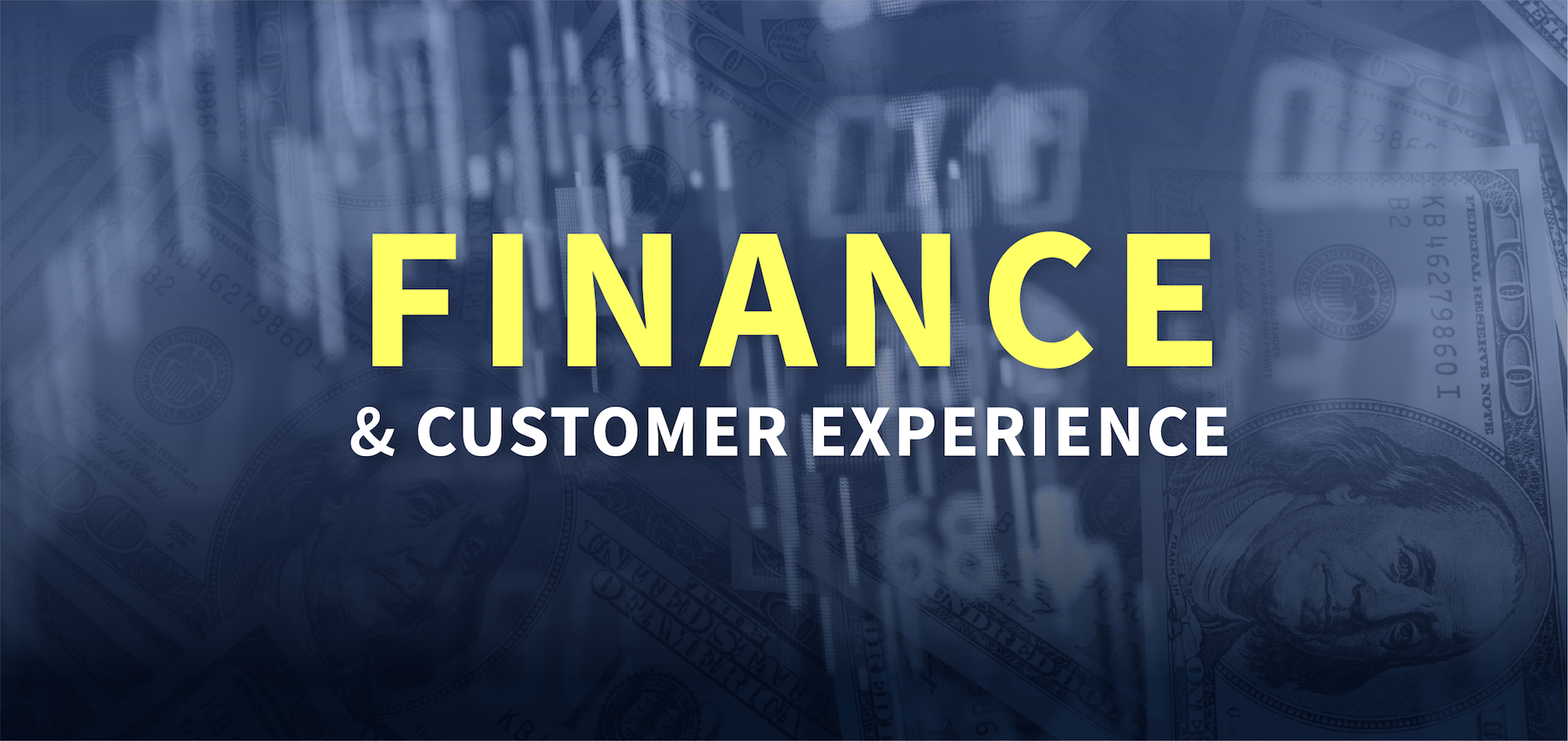 Finance & Customer Experience