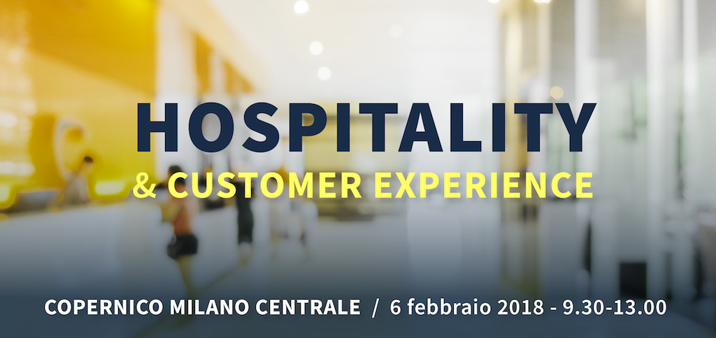ATTI CONVEGNO HOSPITALITY & CUSTOMER EXPERIENCE ATTI CONVEGNO HOSPITALITY & CUSTOMER EXPERIENCE