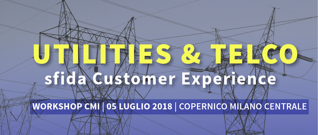 ATTI workshop Utilities & Telco: sfida Customer Experience