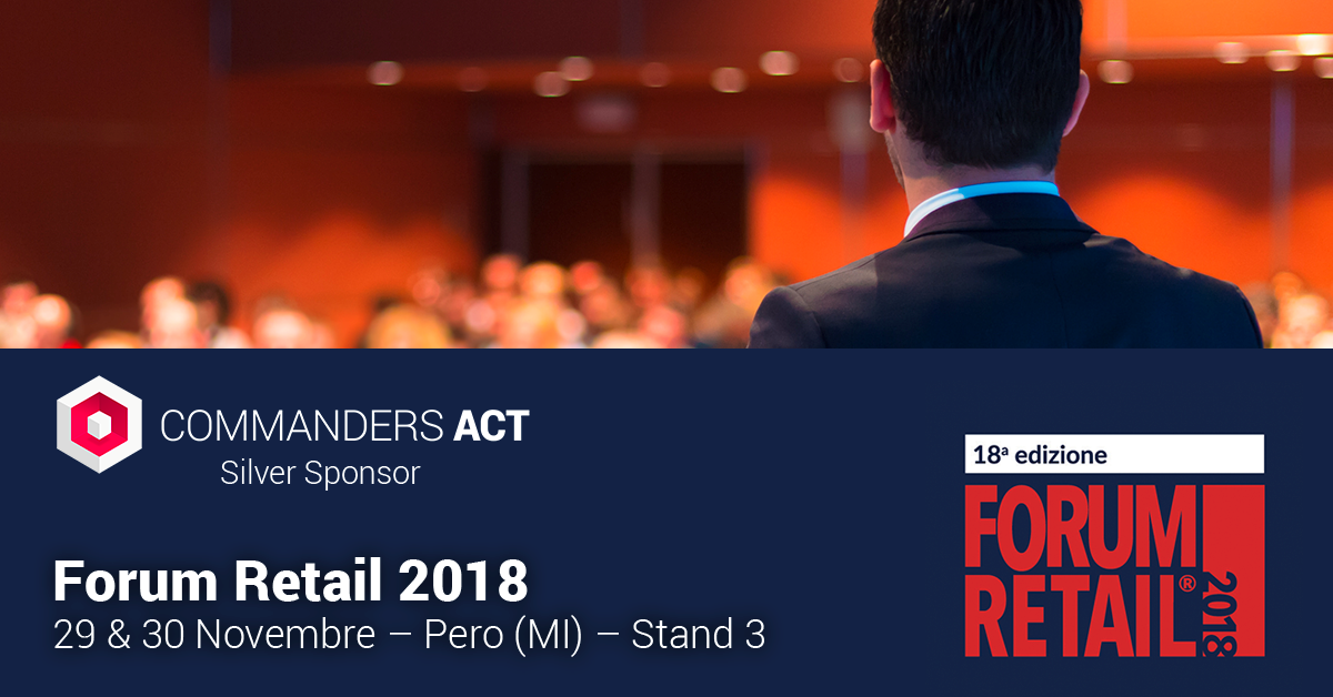 Commanders Act parteciperà alla XVIII° edizione del Forum Retail