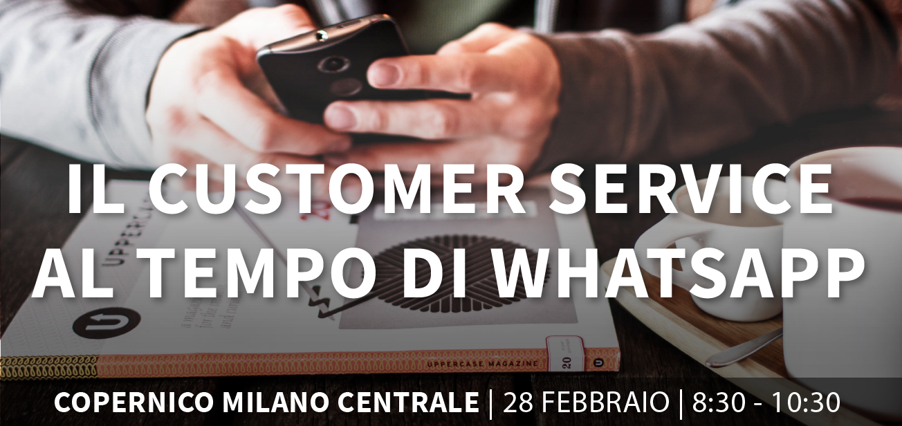 Il Customer Service al tempo di WhatsApp