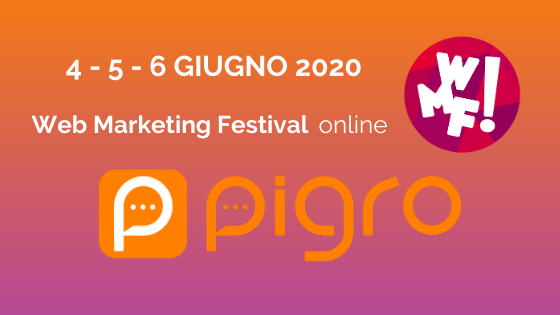 Pigro online al Web Marketing Festival 2020