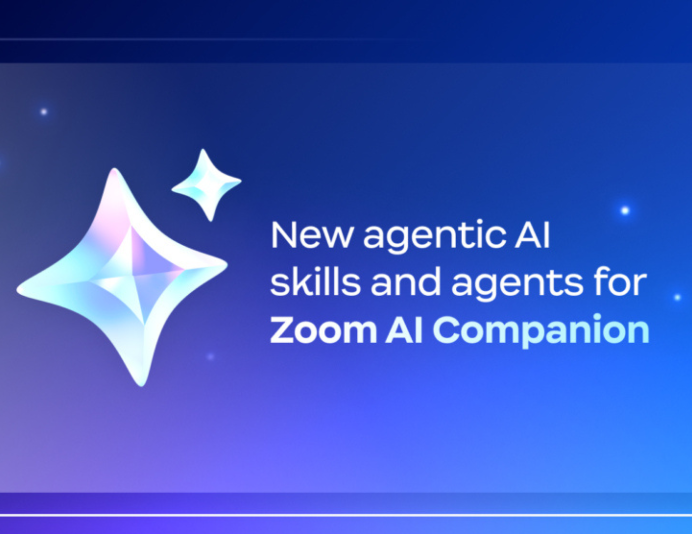 Zoom: nuove funzionalità agentiche in tutta la piattaforma Zoom: nuove funzionalità agentiche in tutta la piattaforma